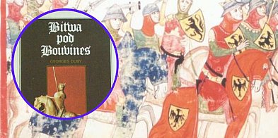 Bitwa pod Bouvines, niedziela 27 lipca 1214 [RECENZJA]-7
